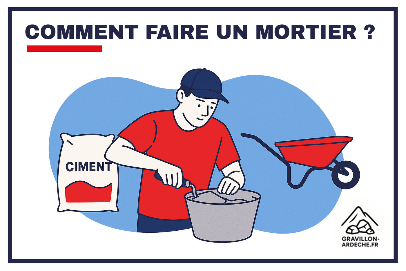 Illustration, Comment faire un mortier ?